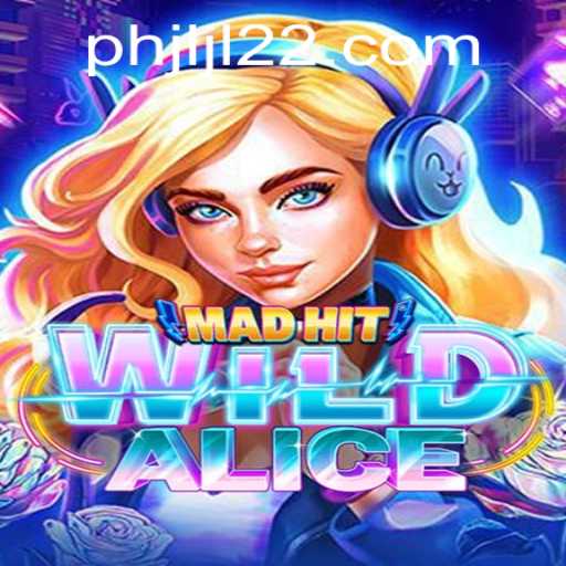 MadHitWildAlice: Unleashing the Adventure