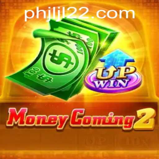 Discover the Thrills of MoneyComing2: A Comprehensive Guide to Gameplay and Strategy