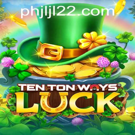 Discovering the Excitement of TenTonWaysLuck: Dive into the World of JLJL22.COM's Latest Game